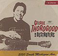 2120 south michigan ave., George Thorogood