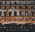 Siciliana, Andrew Cleyndert , Andrea Pozza , Mark Taylor