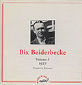 Bix Beiderbecke volume 3 1927, Bix Beiderbecke