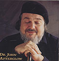 Afterglow,  Dr. John