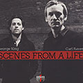 Scenes from a life, George King , Carl Raven