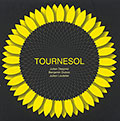 Tournesol, Julien Desprez , Benjamin Duboc , Julien Loutelier