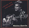Laissez-moi tranquille, Ninine Garcia