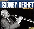 Frank Tnot prsente Sidney Bechet, Sidney Bechet