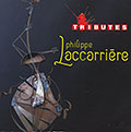 Tributes, Philippe Laccarriere