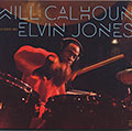 Celebrating Elvin Jones, Will Calhoun