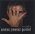 Nirodha, Andres Jimenez