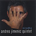 Nirodha, Andres Jimenez