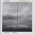 Remembering tomorrow, Steve Kuhn
