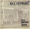 Rex meets horn, Rex Stewart