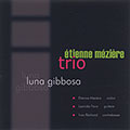 Etienne Mezi�re Trio, Etienne Mezi�re