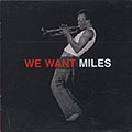We want Miles, Miles Davis
