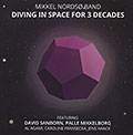 Diving in space for 3 decades, Mikkel Nordso