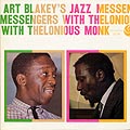 Art Blakey's Jazz Messengers with Thelonious Monk, Art Blakey , Thelonious Monk