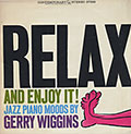 Relax and Enjoy it!, Jerry Wiggins
