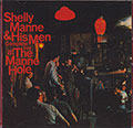 Complete live at the Manne Hole, Shelly Manne