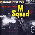 The music from M Squad, Stanley Wilson
