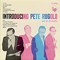 Introducing Pete Rugolo and his Orchestra, Pete Rugolo