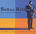 the freelance years - the complete riverside & contemporary recordings, Sonny Rollins