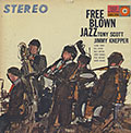 FREE BLOWN JAZZ, Jimmy Knepper , Tony Scott