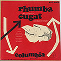 Rhumba with Cugat, Xavier Cugat