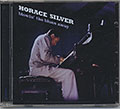 Blowing' the blues away, Horace Silver