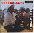 AT NEWPORT, Dizzy Gillespie
