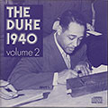 THE DUKE 1940 Volume 2, Duke Ellington