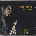 Laurie's Choise, Art Pepper