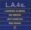 L.A.4 WATCH WHAT HAPPENS, Laurindo Almeida , Ray Brown , Jeff Hamilton , Bud Shank