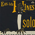 EARL ''FATHA'' HINES SOLO, Earl Hines