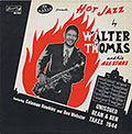 HOT JAZZ, Walter Thomas