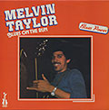 ''BLUES ON THE RUN'', Melvin Taylor