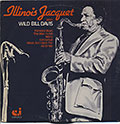 Ilinois Jacquet Whith Wild Bill Davis, Illinois Jacquet