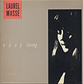 EASY LIVING, Laurel Mass