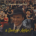 A SWINGIN'AFFAIR, Frank Sinatra