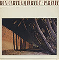 PARFAIT, Ron Carter