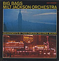 BIG BAGS, Milt Jackson