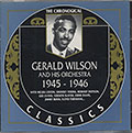 Gerald Wilson and his orchestra 1945-1946, Gerald Wilson