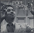SAXOPHONE CHOIR EPITOME, Odean Pope