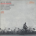GETTIN' AROUND, Dexter Gordon