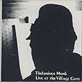 Live At The Village Gate, Thelonious Monk
