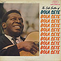 The Solo Guitar Of BOLA SETE, Bola Sete