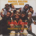 Montreal Jubilation Gospel Choir - Hamba Ekhaya, Marcia F. Bailey , Trevor W. Payne C.M.