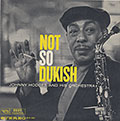 NOT SO DUKISH, Johnny Hodges