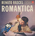 ROMANTICA, RENATO RASCEL