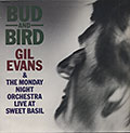 BUD AND BIRD, Gil Evans