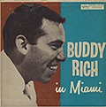 IN MIAMI, Buddy Rich