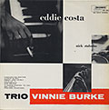 THE EDDIE COSTA - VINNIE BURKE TRIO, Vinnie Burke , Eddie Costa