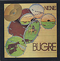 NENE - BUGRE,  Nen�